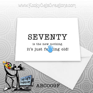 New Seventy (BC009F) - ADULT Blank Notecard -  Sassy Not Classy, Funny Greeting Card