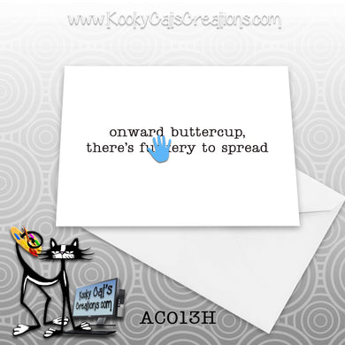Onward Buttercup (AC013H) - ADULT Blank Notecard -  Sassy Not Classy, Funny Greeting Card