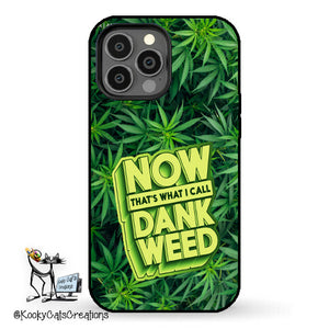 Dank Weed Cellphone Case