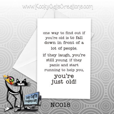 You're Old (NC018) - Blank Notecard -  Sassy Not Classy, Funny Greeting Card