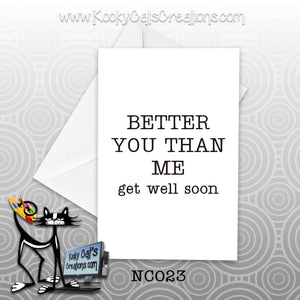 Better You Than Me (NC023) - Blank Notecard -  Sassy Not Classy, Funny Greeting Card