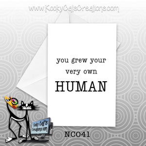Grew A Human (NC041) - Blank Notecard -  Sassy Not Classy, Funny Greeting Card