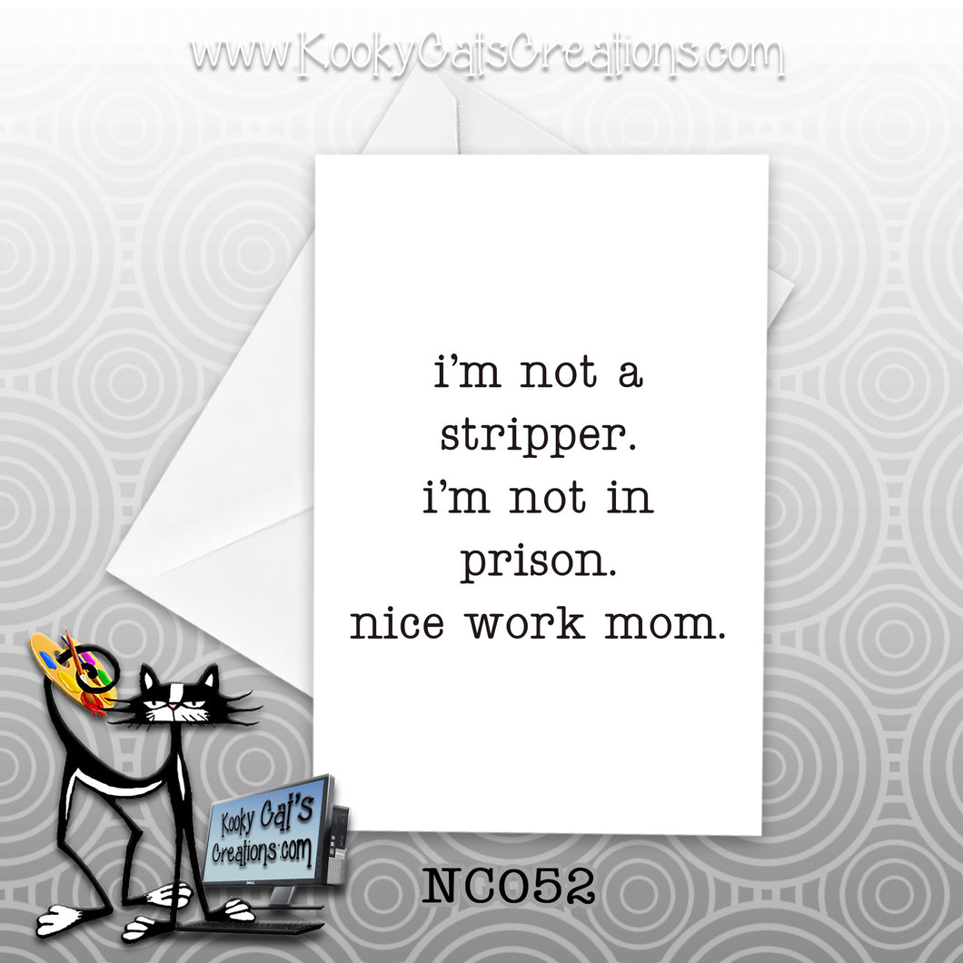 Not A Stripper (NC052) - Blank Notecard -  Sassy Not Classy, Funny Greeting Card
