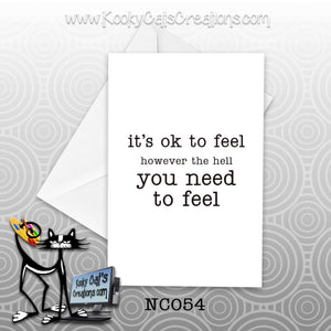 OK To Feel (NC054) - Blank Notecard -  Sassy Not Classy, Funny Greeting Card