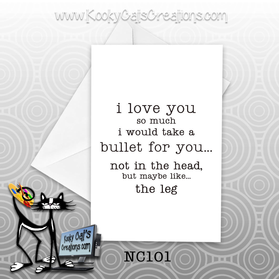 Take A Bullet (NC101) - Blank Notecard -  Sassy Not Classy, Funny Greeting Card